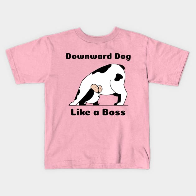 Funny Yoga | Downward Dog Like A Boss Kids T-Shirt by GymLife.MyLife